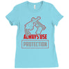 always use protection Ladies Fitted T-Shirt