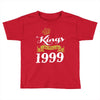 kings are born in 1999 Toddler T-shirt