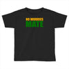 no worries mate Toddler T-shirt