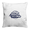 Totally Awesome Brother Throw Pillow