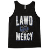 lawd have mercy Tank Top