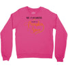 my favorite season is pumpkin spice Crewneck Sweatshirt