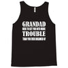 grandad get you in more trouble Tank Top