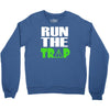 run the trap Crewneck Sweatshirt