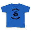 pinch me Toddler T-shirt