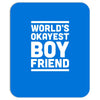 world's okayest boyfriend couple love funny Mousepad