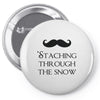 staching through the snow Pin-back button