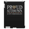 proud autism papa iPad 3 and 4 Case