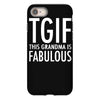 tgif grandma fabulous funny iPhone 8 Case
