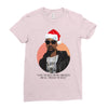 i was the nizzle before chrismizzle and all through the hizzle Ladies Fitted T-Shirt