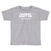 gamers don't die they respawn Toddler T-shirt