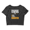 relationship status taken by a roofer Crop Top