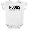noobs are people too t shirt x large funny nerdy geek cod halo cool ga Baby Onesie