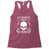 Life Begins at Forty 1978 the Birth of Legends Racerback Tank