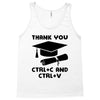 Thank You Ctrl+C And Ctrl+V Tank Top