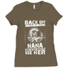 Back Of I Have A Crazy Nana And I am not Afraid To Use Her Ladies Fitted T-Shirt