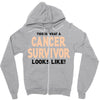 This Is What a Cancer Survivor Looks Like Zipper Hoodie
