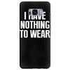i have nothing to wear Samsung Galaxy S8 Plus