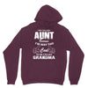 I'm Called Aunt Because I'm Way Too Cool To Be Called Grandma Hoodie