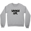 savege life Crewneck Sweatshirt