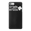 irish i were drunk iPhone 7 Case