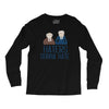haters gonna hate Long Sleeve Shirts