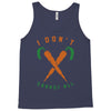 i don't carrot all Tank Top