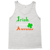 i rish don't get drunk we get awesome Tank Top