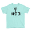 not a hipster Youth Tee