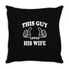 This Guy Loves His Wife Throw Pillow