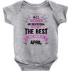 All Women Created Equal But The Best Born In April Baby Onesie