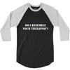 resemble your therapist 3/4 Sleeve Shirt