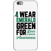 i wear emerald green for liver cancer awareness iPhone 6/6s Case