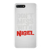 don't mess with nigel iPhone 7 Plus Case