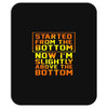 started from the bottom Mousepad
