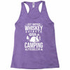 love whiskey and camping! Racerback Tank