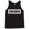 dreamer (2) Tank Top