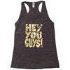 hey you guys Racerback Tank