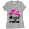 Queens Are Born in October Ladies Fitted T-Shirt