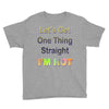 let's get one thing straight im not Youth Tee