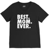 best. mom. ever V-Neck Tee