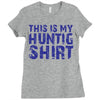 This Is My Hunting Shirt Ladies Fitted T-Shirt