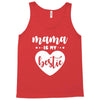 Mama is My Bestie Tank Top