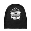 adventure is dagerous Baby Beanies