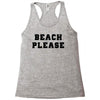 Beach Please Racerback Tank