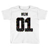 mum 01 Toddler T-shirt