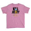 kill jerry Youth Tee