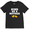 Kind As A Mother V-Neck Tee