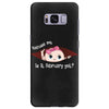 Excuse Me Is It February Yet Baby Girl Samsung Galaxy S8 Plus