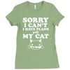 sorry i can't i have plans with my cat Ladies Fitted T-Shirt